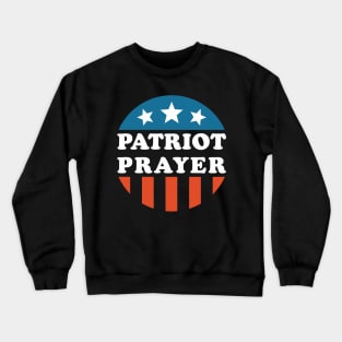 Patriot Prayer Crewneck Sweatshirt